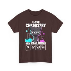 Unisex t-shirt from Twisted Angell with the sarcastic phrase “I Love Chemistry And Speak Fluent Sarcasm” printed on the front.
