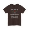 Unisex t-shirt from Twisted Angell with the sarcastic phrase “Most Likely To Schedule A Meeting During Winter Break (By Accident)” printed on the front.