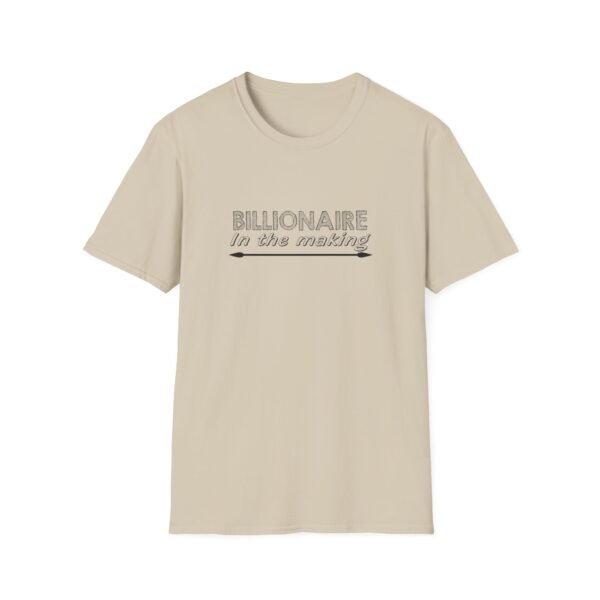 1344692121833683686_2048-2.jpeg Unisex t-shirt from Twisted Angell with the sarcastic phrase “Billionaire in the Making” printed on the front.