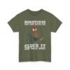 Unisex t-shirt from Twisted Angell with the sarcastic phrase “Sometimes You Just Gotta Say Cluck It And Walk Away” printed on the front.