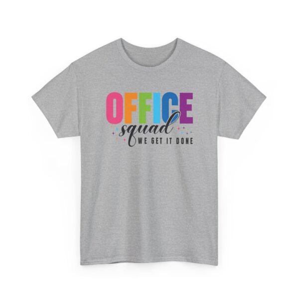 Unisex t-shirt from Twisted Angell with the sarcastic phrase “Office Squad - We Get It Done” printed on the front.
