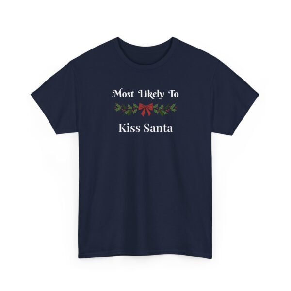 Unisex t-shirt from Twisted Angell with the sarcastic phrase “Most Likely to Kiss Santa” printed on the front.