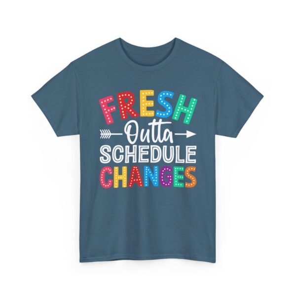 13687859642831083363_2048.jpeg Unisex t-shirt from Twisted Angell with the sarcastic phrase “Fresh Outta Schedule Changes” printed on the front.