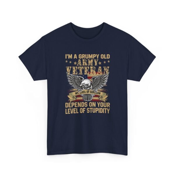 Unisex t-shirt from Twisted Angell with the sarcastic phrase “I'm A Grumpy Old Army Veteran, My Level Of Sarcasm Depends On Your Level Of Stupidity” printed on the front.