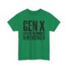 13733621448419031949_2048.jpeg Unisex t-shirt from Twisted Angell with the sarcastic phrase “Gen X: Lots of Memories, No Evidence” printed on the front.