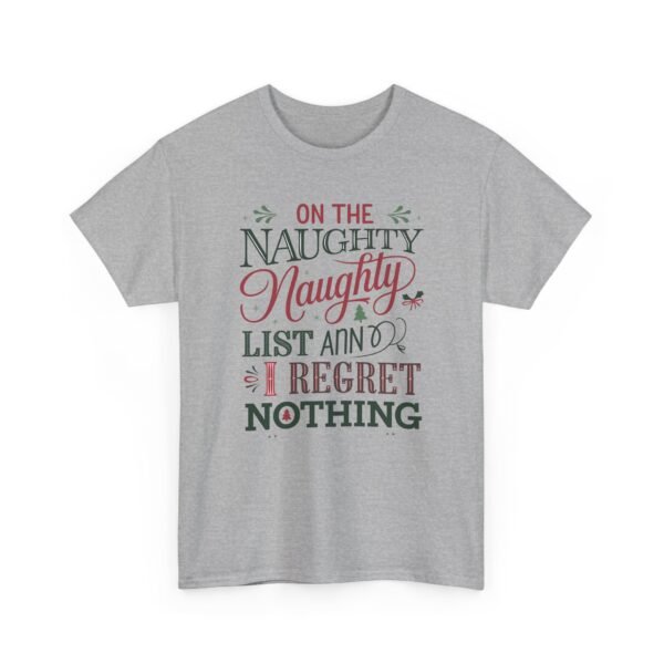 Unisex t-shirt from Twisted Angell with the sarcastic phrase “On The Naughty Naughty List and Regret Nothing” printed on the front.