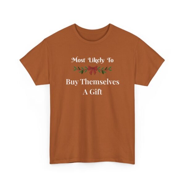 Unisex t-shirt from Twisted Angell with the sarcastic phrase “Most Likely To Buy Themselves A Gift” printed on the front.