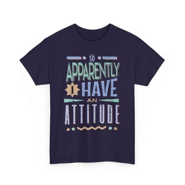 13832961694931245577_2048-1.jpeg Unisex t-shirt from Twisted Angell with the sarcastic phrase “So Apparently Have an Attitude” printed on the front.