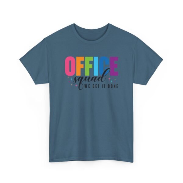 Unisex t-shirt from Twisted Angell with the sarcastic phrase “Office Squad - We Get It Done” printed on the front.