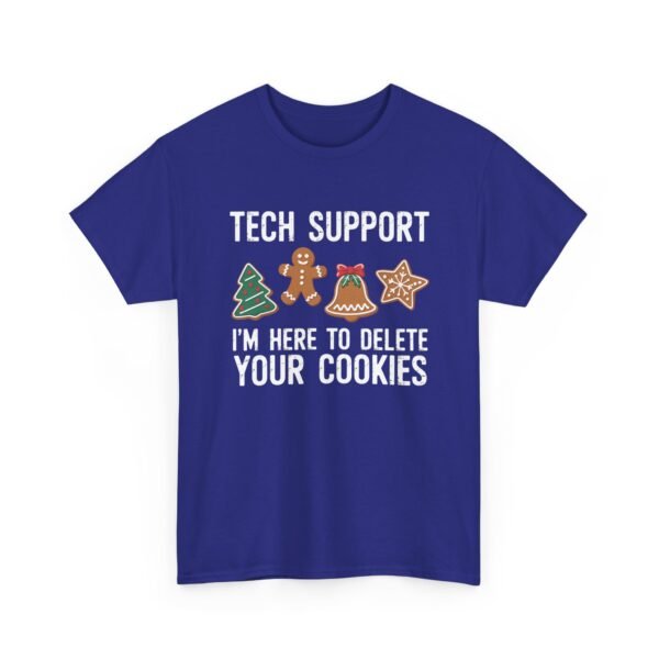 13870315690081463548_2048.jpeg Unisex t-shirt from Twisted Angell with the sarcastic phrase “Tech Support I'm Here To Delete Your Cookies” printed on the front.