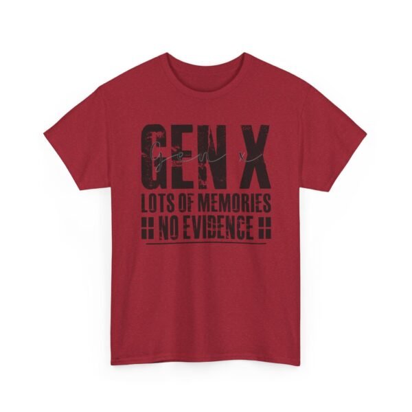 13876931115555133644_2048.jpeg Unisex t-shirt from Twisted Angell with the sarcastic phrase “Gen X: Lots of Memories, No Evidence” printed on the front.