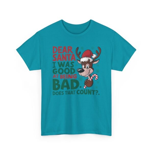 Unisex t-shirt from Twisted Angell with the sarcastic phrase “Dear Santa I Was Good at Being Bad” printed on the front.