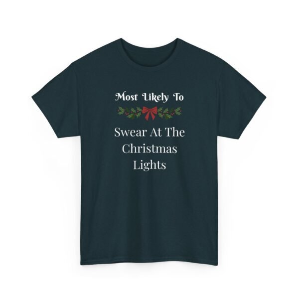 Unisex t-shirt from Twisted Angell with the sarcastic phrase “Most Likely To Swear At The Christmas Lights” printed on the front.