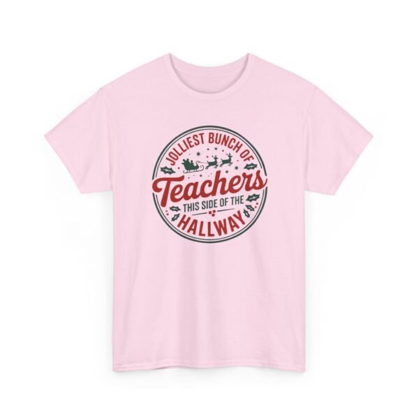 Unisex t-shirt from Twisted Angell with the sarcastic phrase “Jolliest Bunch of Teachers This Side of the Hallway” printed on the front.