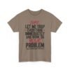 1398856990468241417_2048-1.jpeg Unisex t-shirt from Twisted Angell with the sarcastic phrase “Sure, Let Me Drop Everything Immediately And Work On Your Problem” printed on the front.