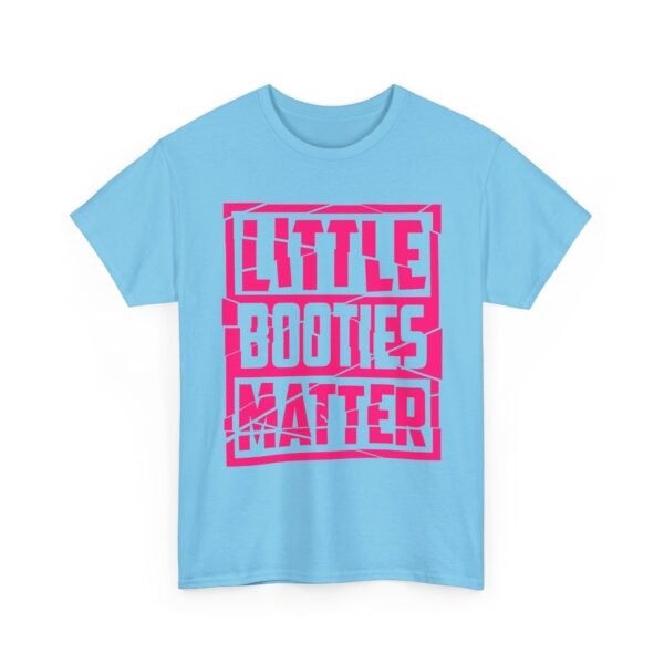 Unisex t-shirt from Twisted Angell with the sarcastic phrase “Little Booties Matter” printed on the front.