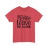 Unisex t-shirt from Twisted Angell with the sarcastic phrase “It's A Beautiful Day To Leave Me Alone” printed on the front.