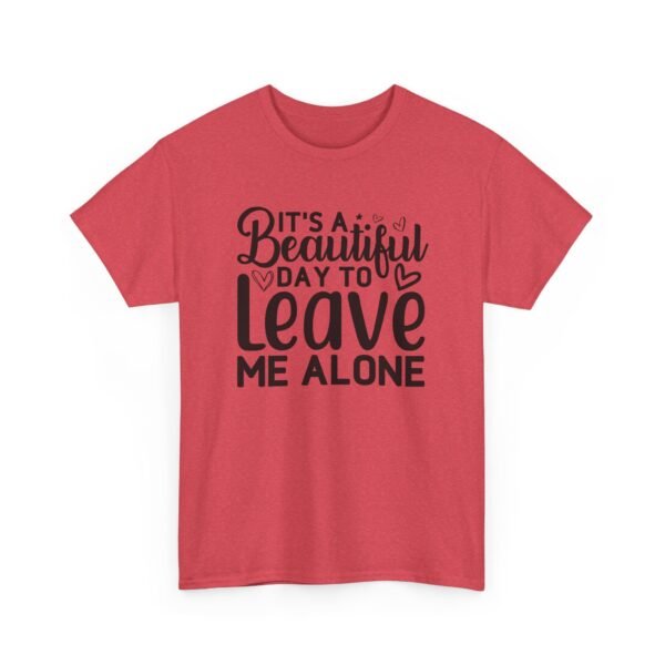 Unisex t-shirt from Twisted Angell with the sarcastic phrase “It's A Beautiful Day To Leave Me Alone” printed on the front.
