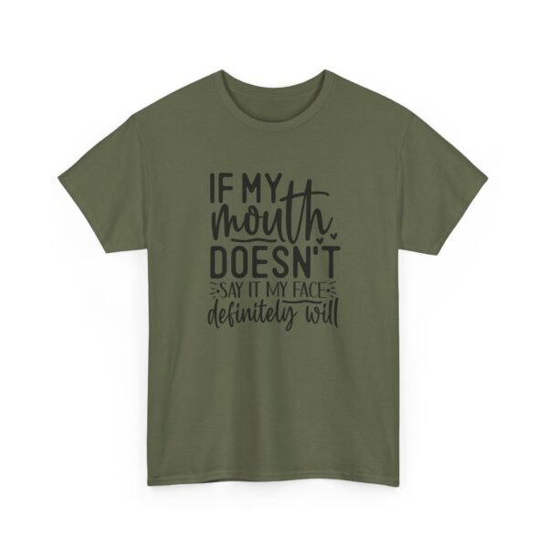 14060692760552778490_2048-1.jpeg Unisex t-shirt from Twisted Angell with the sarcastic phrase “If My Mouth Doesn't Say It, My Face Definitely Will” printed on the front.
