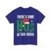 Unisex t-shirt from Twisted Angell with the sarcastic phrase “There's Some Ho's in This House” printed on the front.