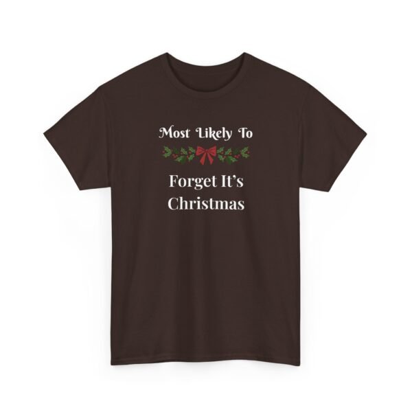 Unisex t-shirt from Twisted Angell with the sarcastic phrase “Most Likely To Forget It's Christmas” printed on the front.
