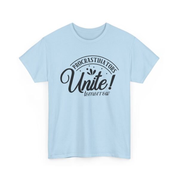 Unisex t-shirt from Twisted Angell with the sarcastic phrase “Procrastinators Unite Tomorrow” printed on the front.