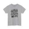 Unisex t-shirt from Twisted Angell with the sarcastic phrase “Sarcasm & Wi‑Fi Office” printed on the front.