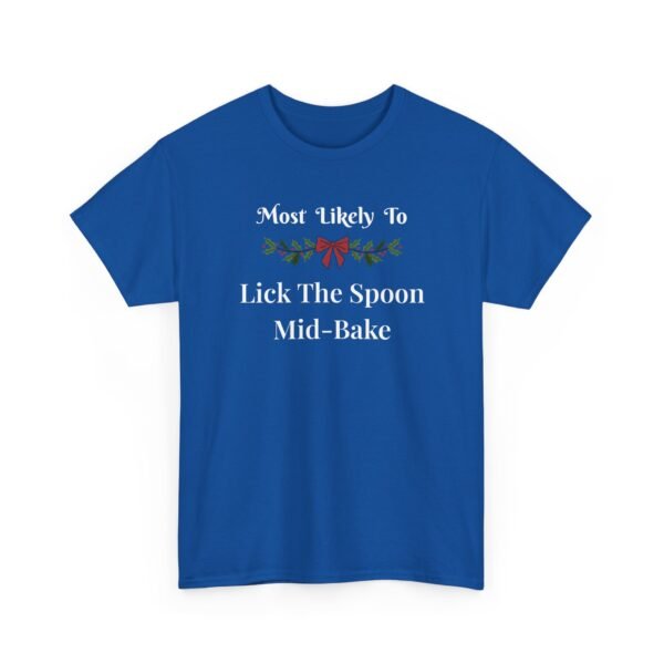 Unisex t-shirt from Twisted Angell with the sarcastic phrase “Most Likely To Lick The Spoon Mid-Bake” printed on the front.