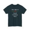 Unisex t-shirt from Twisted Angell with the sarcastic phrase “Most Likely To Cancel Christmas Plans” printed on the front.