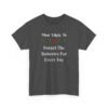 14243127488198941144_2048.jpeg Unisex t-shirt from Twisted Angell with the sarcastic phrase “Most Likely To Forget The Batteries For Every Toy” printed on the front.