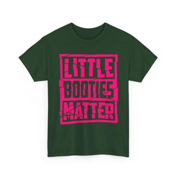 Unisex t-shirt from Twisted Angell with the sarcastic phrase “Little Booties Matter” printed on the front.