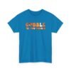 14385746170822592720_2048-1.jpeg Unisex t-shirt from Twisted Angell with the sarcastic phrase “Gobble Til You Wobble” printed on the front.