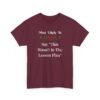 Unisex t-shirt from Twisted Angell with the sarcastic phrase “Most Likely To Say "This Wasn't In The Lesson Plan” printed on the front.