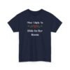 14428878860328545831_2048.jpeg Unisex t-shirt from Twisted Angell with the sarcastic phrase “Most Likely To Hide In Her Room” printed on the front.