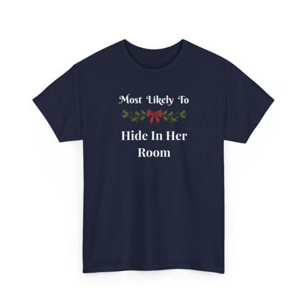 14428878860328545831_2048.jpeg Unisex t-shirt from Twisted Angell with the sarcastic phrase “Most Likely To Hide In Her Room” printed on the front.
