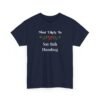 Unisex t-shirt from Twisted Angell with the sarcastic phrase “Most Likely To Say Bah Humbug” printed on the front.