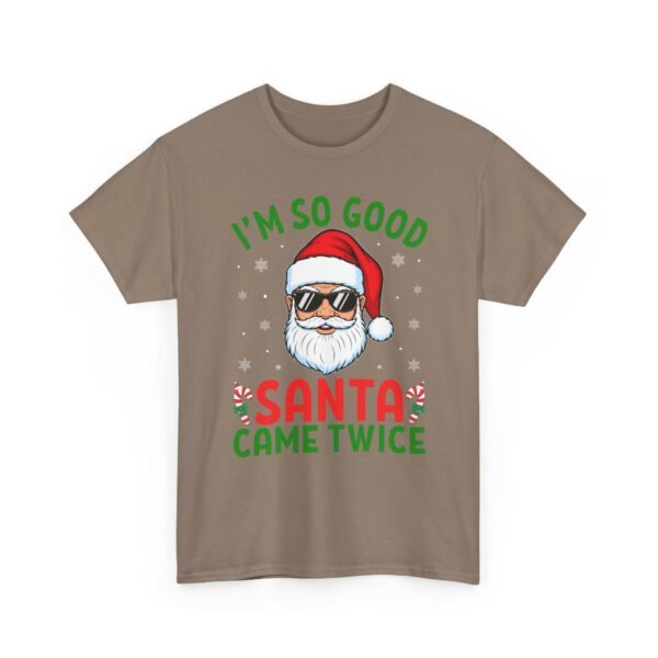 Unisex t-shirt from Twisted Angell with the sarcastic phrase “I'm So Good Santa Came Twice” printed on the front.