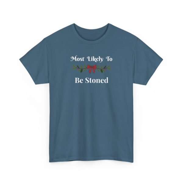 Unisex t-shirt from Twisted Angell with the sarcastic phrase “Most Likely To Be Stoned” printed on the front.