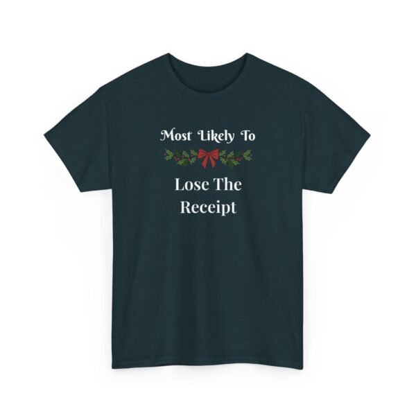 Unisex t-shirt from Twisted Angell with the sarcastic phrase “Most Likely To Lose The Receipt” printed on the front.