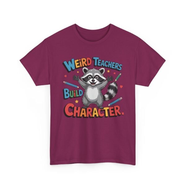 Unisex t-shirt from Twisted Angell with the sarcastic phrase “Weird Teachers Build Character” printed on the front.