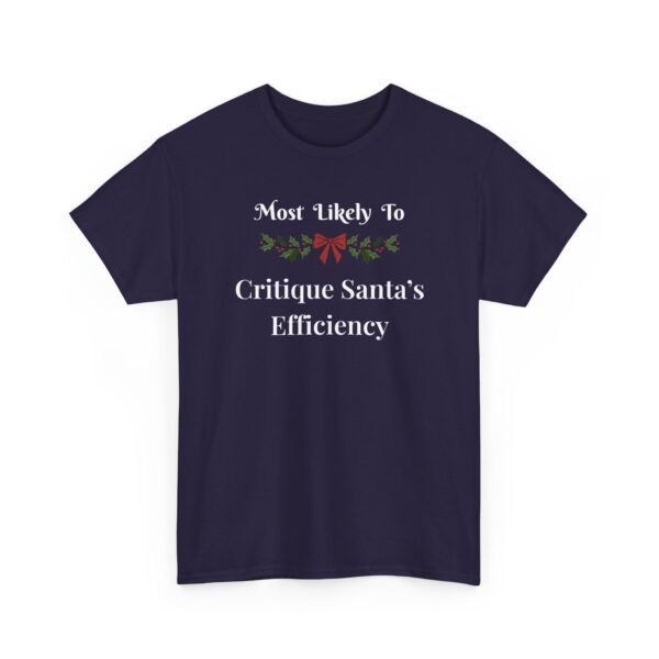 Unisex t-shirt from Twisted Angell with the sarcastic phrase “Most Likely To Critique Santa's Efficiency” printed on the front.