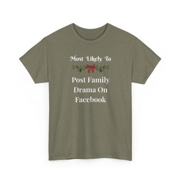 Unisex t-shirt from Twisted Angell with the sarcastic phrase “Most Likely To Post Family Drama On Facebook” printed on the front.