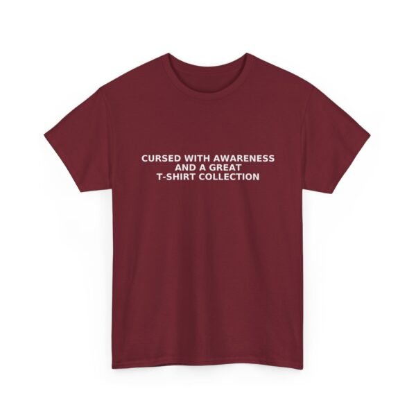Sarcastic apparel design from Twisted Angell with the phrase “Cursed With Awareness and a Great T-shirt Collection” printed on the front.