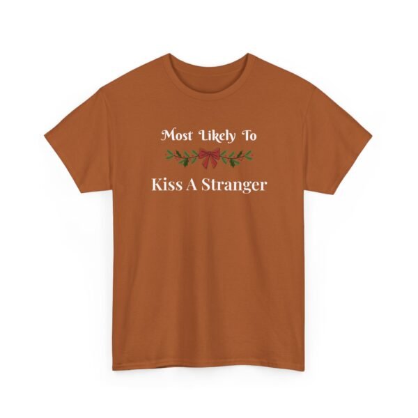Unisex t-shirt from Twisted Angell with the sarcastic phrase “Most Likely To Kiss A Stranger” printed on the front.