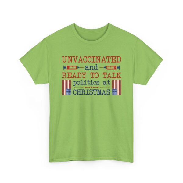 Unisex t-shirt from Twisted Angell with the sarcastic phrase “Unvaccinated and Ready to Talk Politics At Christmas” printed on the front.