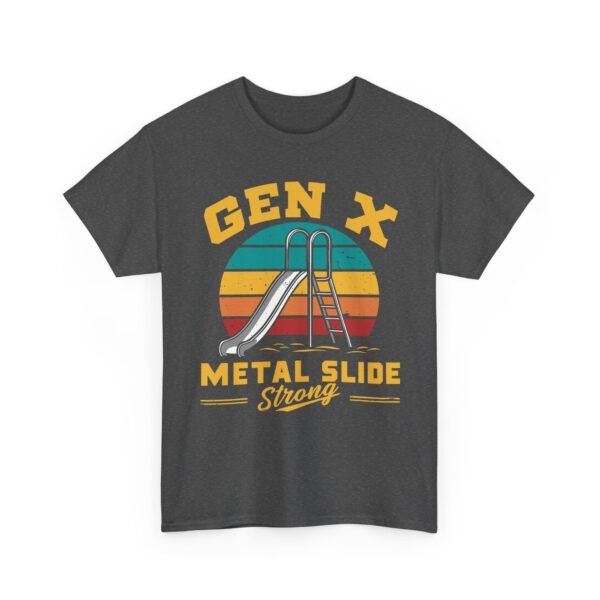 Unisex t-shirt from Twisted Angell with the sarcastic phrase “Gen X Metal Slide Strong” printed on the front.