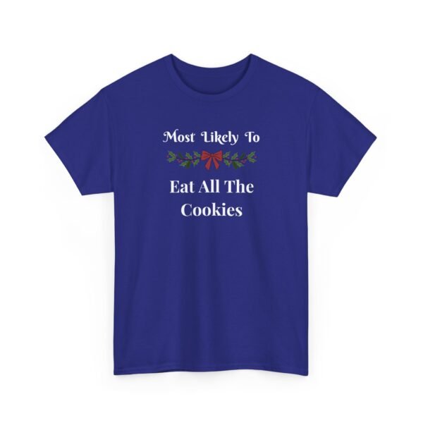 Unisex t-shirt from Twisted Angell with the sarcastic phrase “Most Likely To Eat All The Cookies” printed on the front.