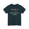Unisex t-shirt from Twisted Angell with the sarcastic phrase “Most Likely To Bake Christmas Cookies” printed on the front.