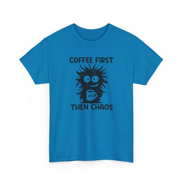 Unisex t-shirt from Twisted Angell with the sarcastic phrase “Coffee First Then Chaos” printed on the front.