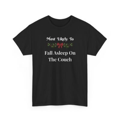 Unisex t-shirt from Twisted Angell with the sarcastic phrase “Most Likely To Fall Asleep On The Couch” printed on the front.